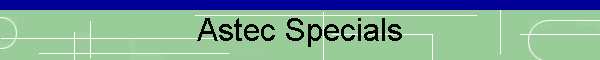 Astec Specials
